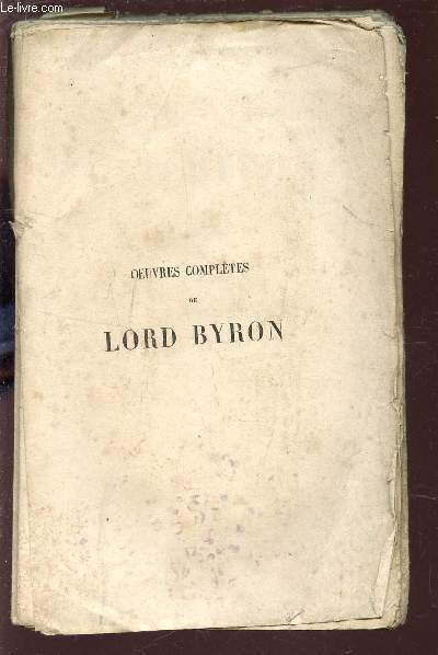OEUVRES COMPLETES DE LORD BYRON : DON JUAN / 4e SERIE - 6e EDITION..
