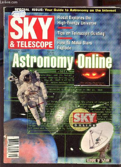 SKY & TELESCOPE - AUGUST 1995 / SPECIAL ISSUE : YOUR GUIDE TO ASTRONOMY O THE INTERNET - ASTRONOMY ONLINE....