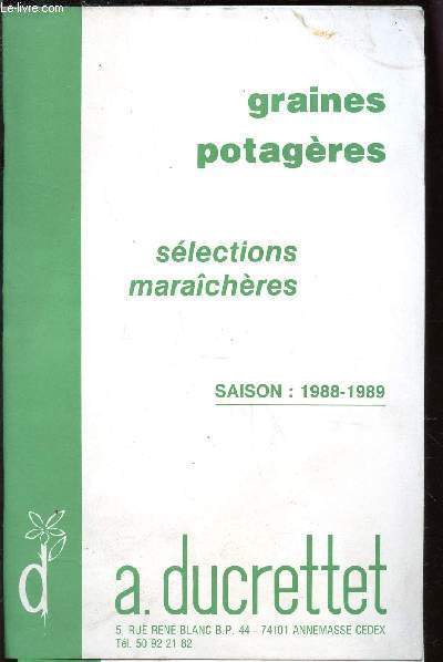 CATALOGUE DUCRETTET A. DE GRAINES POTAGERES - SELECTIONS MARAICHERES - SAISON 1988-1989 1 PLAQUETTE 