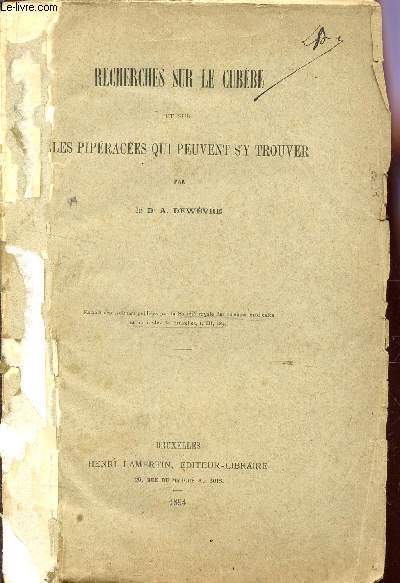 RECHERCHE SUR CUBEBE ET SUR LES PIPERACEES QUI PEUVENT S'Y TROUVER (EXTRAIT DES 