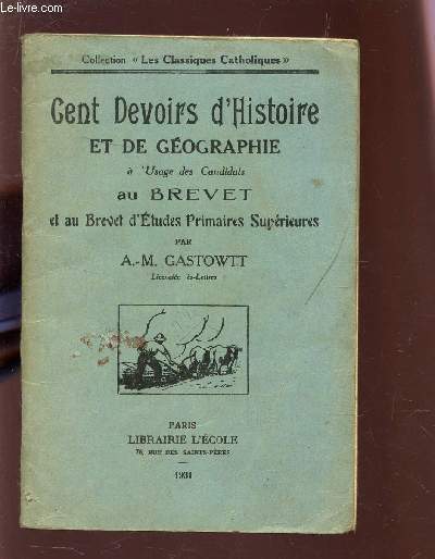 CENT DEVOIRS D'HISTOIRE ET DE GEOGRAPHIE - collection