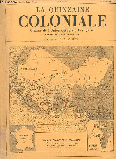 LA QUINZAINE COLONIALE - 33e ANNEE - N556 - N3 - 25 NOVEMBRE 1929 / LE DEPARTEMENT DE L'AIN / L'ESPAGNE AU MAROC - LES BUDGETS DES COLONIES PORTUGAISES POUR 1929-30 - L'EMPRUNT COLONIAL (INDOCHINE) - LE MONOPOLE DES TABACS A MADAGASCAR ETC...