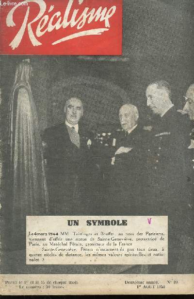 REALISME - 1 aOUT 1950 - 2e ANNEE - N39 / NOUS SOMMES EN GUERRE / MERS EL KEBIT / LE MARECHAL ET LES VALEURS SPIRITUELLES / QUI EST CHEURCHILL? / LA REVISION DE LA CONSTITUTION (III) / 250 JOURS DE NEGOCIATIONS GERMANO-SOVIETIQUES ...