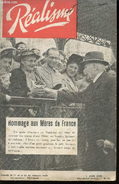 REALISME - 1er JUIN 1950 - 2e ANNEE - N35 / UN APPEL DU GENERAL HERING / LE SCANDALE DES CONDITIONNELLES - LE MARECHAL ET L'ARTISANAT / POUR LA SUPPRESSION DES TRIBUNAUX D'EXCEPTION / LA VERITE SUR L'EPURATION DE LA POLICE (SUITE) / LE PAVE DE L'OURS ETC