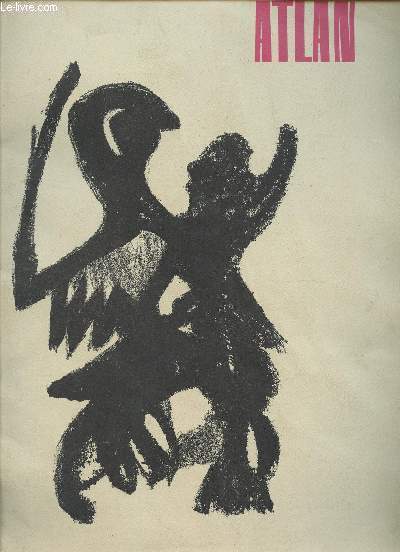 ATLAN - EXPOSITION AU MUSEE NATIONAL D'ART MODERNE - PARIS - DU 22 JANVIER AU 17 MARS 1963.