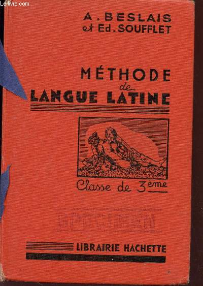 METHODE DE LANGUE LATINE - CLASSE DE TROISIEME / SPECIMEN / COURS DE LATIN MAQUET, ROGER ET BESLAY.