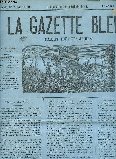 LA GAZETTE BLEUE - 1ere ANNEE - NUMERO 8 - 9 Fvrier 1865 / Armand (Chapitre II) - Chroniques - Grand-Thatre - thatre franais - L'Esprit des autres - Maquigonnage - Canotage....