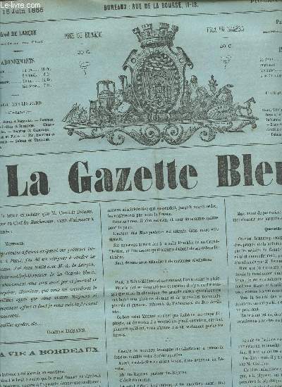 LA GAZETTE BLEUE - 1ere ANNEE - NUMERO 26 - 15 Juin 1865 / La vie  Bordeaux - Histoire d'un Cor (suite et fin) - Les bouffes parisiennes - Sport - L'esprit des autres ...