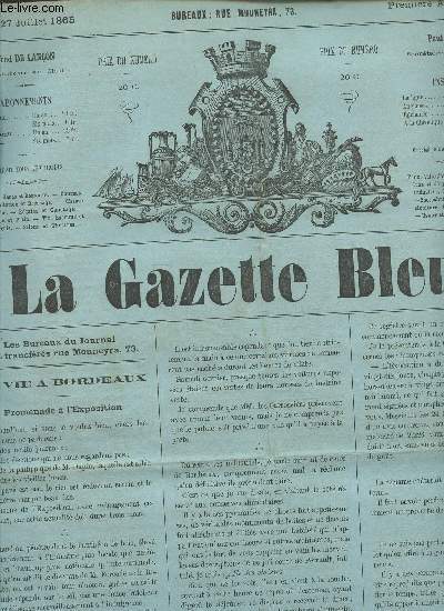 LA GAZETTE BLEUE - 1ere ANNEE - NUMERO 32 - 27 Juillet 1865 / Promenade a l'Exposition - Les bouffes parisiens ... - Lettre parisienne - etc...