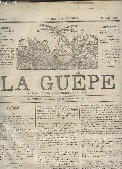 LA GUEPE - 1ere ANNEE - N12 - 21 MARS 1865 / LA FOIRE - PROFILS MILITAIRES - HISTOIRE DU COUPE NOIR.