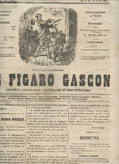 LE FIGARO GASCON - 5e ANNEE - N236 - DU 4 AU 10 JUIN 1865 / PREMIER ET DERNIER BORDEAUX - SILHOUETTES - REVUE DES JOURNAUX - EPHEMERIDES - PLAGIATS! - MONOLOGUE D'UN FAT - REHABIBITAYION - EVENEMENTS ET SINISTRES - LETTRE A UN JEUNE PAUVRE - BOURSE DE ..