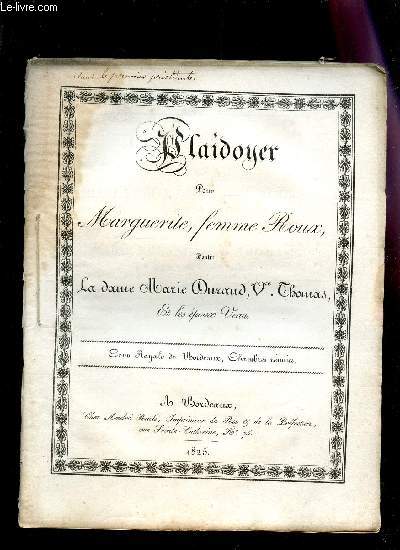 PLAIDOYER POUR MARGUERITE, FEMME ROUX, CONTRE LA DAME MARIE DURANS, Vve THOMAS ET LES EPOUX VEAU - COUR ROYALE DE BORDEAUX, CHAMBRES REUNIES.