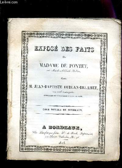 EXPOSE DES FAITS PAR MADAME DE PONTET, NEE MARTHE-ADELAIDE DUBLA CONTRE M. JEAN-BAPTISTE DUBLAN-DELAHET, SON ONCLE CONSANGUIN - COUR ROYALE DE BORDEAUX.