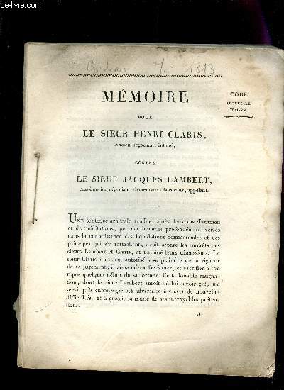 MEMOIRE POUR LE SIEUR HENRI CLARIS CONTRE LE SIEUR JACQUES LAMBERT.