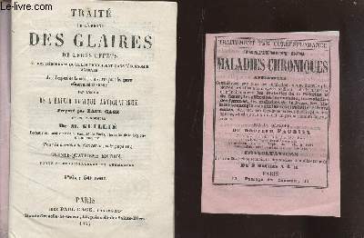 TRAITE DE L'ORIGINE DES GLAIRES DE LEURS EFFETS - ET DES DESORDRES QU'ELLES PRODUISENT DANS L'ECONOMIE ANIMALE - AVEC L'EXPOSE DE LA METHODE A SUIVRE POUR LES GUERIR EFFICACEMENT SOI-MEME + TRAITEMENT DES MALADIES CHRONIQUES (FASCICULE / 34e EDITION.