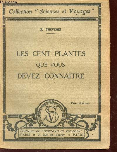 LES CENTS PLANTES QUE VOUS DEVEZ CONNAITRE/ COLLECTION 