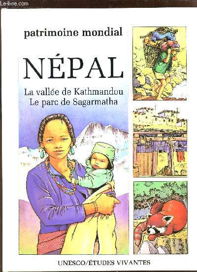 NEPAL, LA VALLEE DE KATHMANDOU - LE PARC DE SAGARMATHA / COLLECTION PATRIMOINE MONDIAL