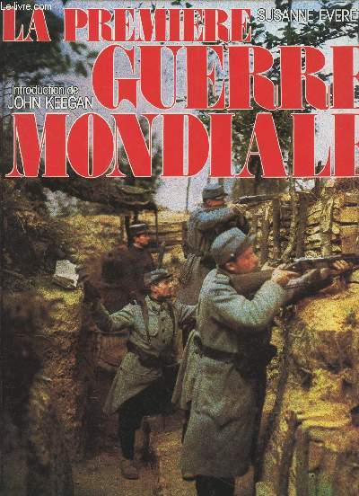 LA PREMIERE GUERRE MONDIALE.