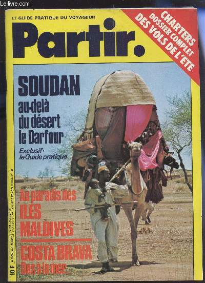 PARTIR, LE GUIDE PRATIQUE DU VOYAGEUR / N°60 - AVRIL 1980 / SOUDAN, AU DELA D... - Photo 1/1