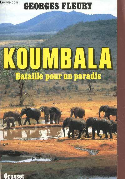 KOUMBALA, BATAILLE POUR UN PARADIS.