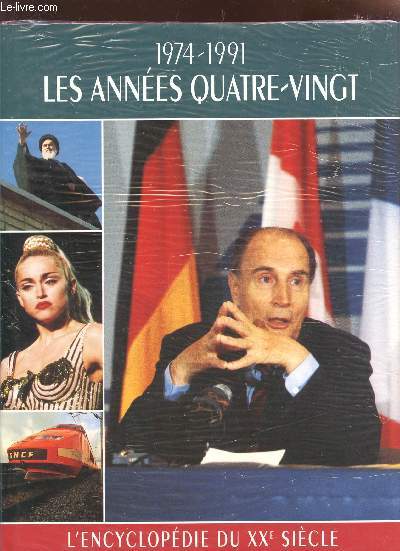 LES ANNEES QUATRE-VINGT - 1974-1991.