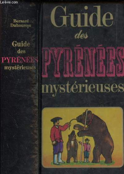 GUIDE DES PYRENEES MYSTERIEUSES.