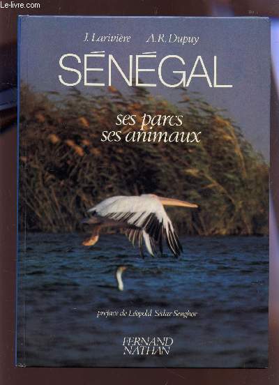 SENEGAL - SES PARCS, SES ANIMAUX.