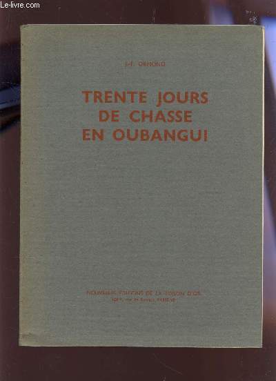 TRENTE JOURS DE CHASSE EN OUBANGUI.
