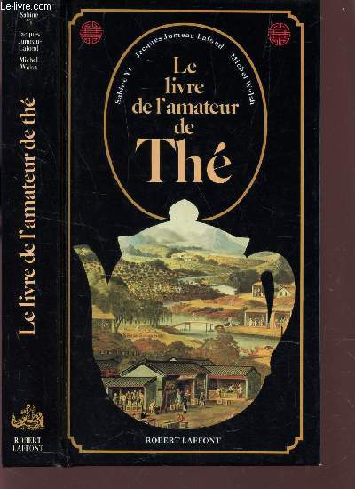 LE LIVRE DE L'AMATEUR DE THE.