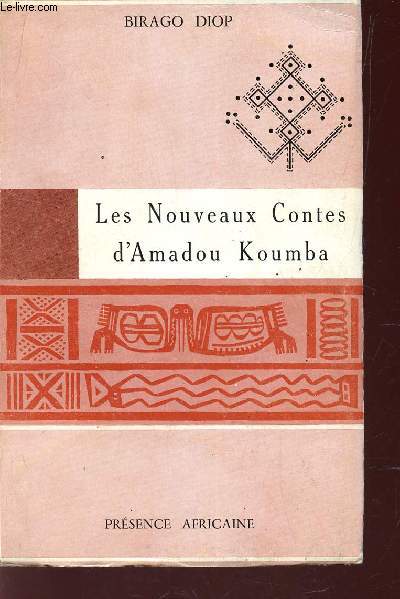 LES NOUVEAUX CONTES D'AMADOU KOUMBA.