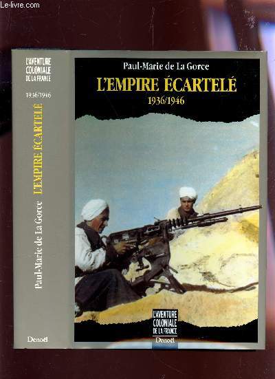 L'EMPIRE ECARTELE - 1936-1946 / COLLECTION 
