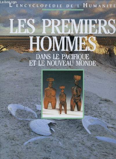 LES PREMIERS HOMMES / L'ENCYCLOPEDIE DE L'HUMANITE - N2.