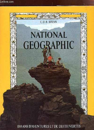 NATIONAL GEOGRAPHIC - 100 AVENTURES ET DE DECOUVERTES.