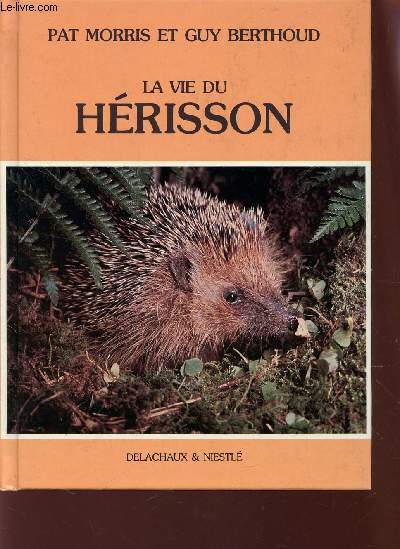 LA VIE DU HERISSON.