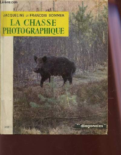 LA CHASSE PHOTOGRAPHIQUE / COLLECTION 