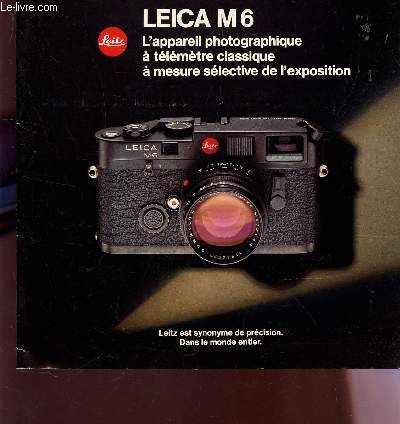LEICA R4 - L'APPAREIL PHOTOGRAPHIQUE A TELEMETRE CLASSIQUE A MESURE SELECTIVE DE L'EXPOSITION / FASCICULE DE PRESENTATION.