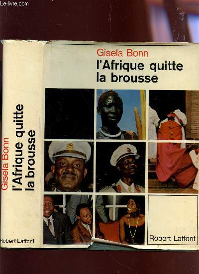 L'AFRIQUE QUITTE LA BROUSSE.