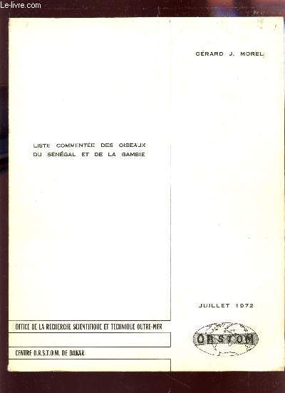 LISTE COMMENTEE DES OISEAUX DU SENGAL ET DE LA GAMBIE / JUILLET 1972.