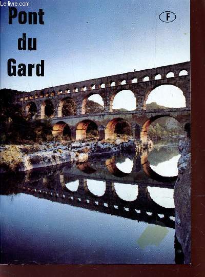LE PONT DU GARD.