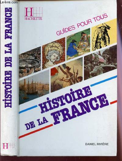 HISTOIRE DE LA FRANCE - GUIDES POUR TOUS.