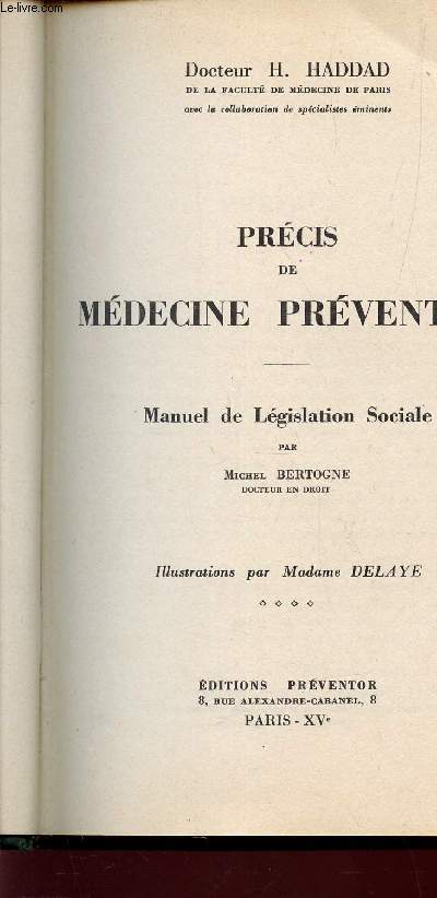 PRECIS DE MEDECINE PREVENTIVE -MANUEL DE LEGISLATION SOCIALE.