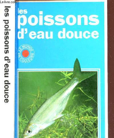 LES POISSONS D'EAU DOUCE.