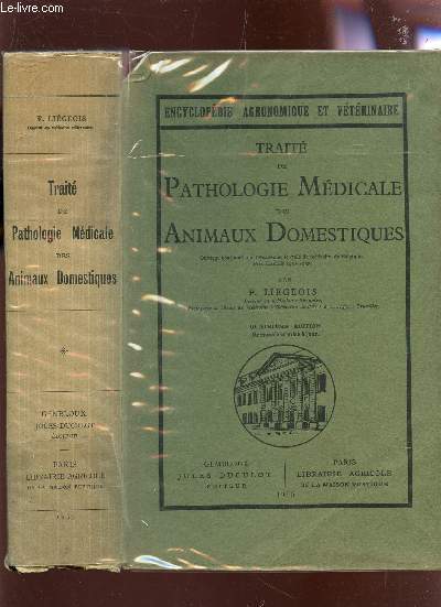 TRAITE DE PATHOLOGIE MEDICALE DES ANIMAUX DOMESTIQUES / COLLECTION 