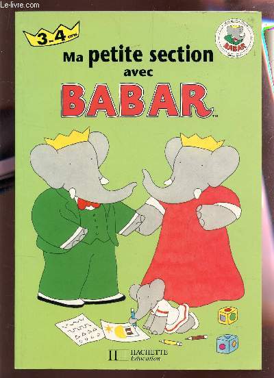 MA PETITE SECTION AVEC BABAR - 3-4 ANS.