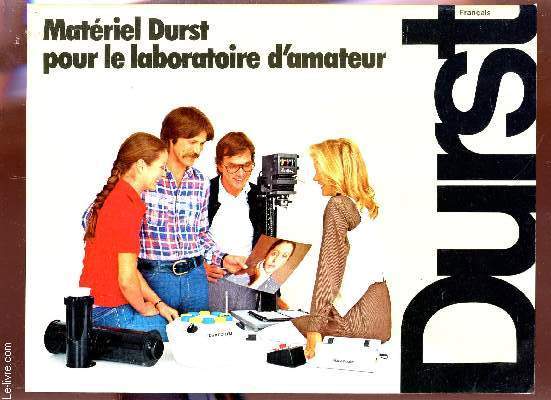 MATERIEL DURST POUR LE LABORATOIRE D'AMATEUR (PLAQUETTE) / Agrandir soi meme est l'art d'obtenir des photos encores plus belles.