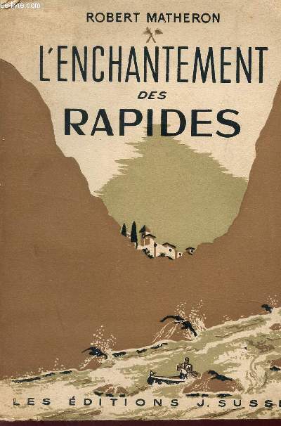 L'ENCHAINEMENT DES RAPIDES.