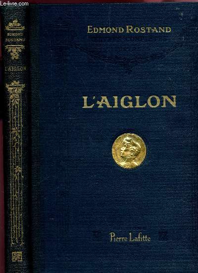 L'AIGLON - DRAME EN SIX ACTES, EN VERS / COLLECTION 
