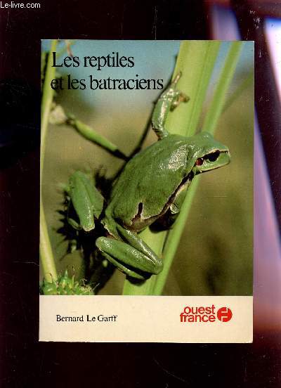 LES REPTILES ET LES BATRACIENS.