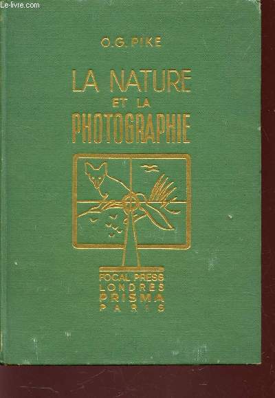 LA NATURE ET LA PHOTOGRAPHIE / resume de 50 annees d'experience de la photographie de la flore et de la Faune.