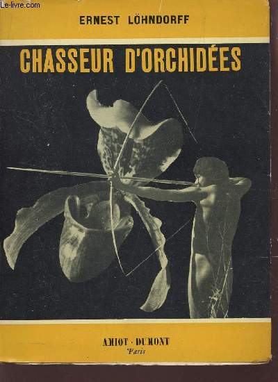 CHASSEUR D'ORCHIDEES.